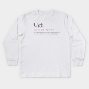 *Ugh - Spoonie Definition Kids Long Sleeve T-Shirt